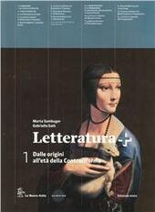 LETTERATURA +. DALLE ORIGINI ALL'ETA' DELLA CONTRORIFORMA + GUIDA + …
