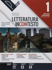 LETTERATURA INCONTESTO 1Â°. STORIA E ANTOLOGIA DELLA LETTERATURA ITALIANA