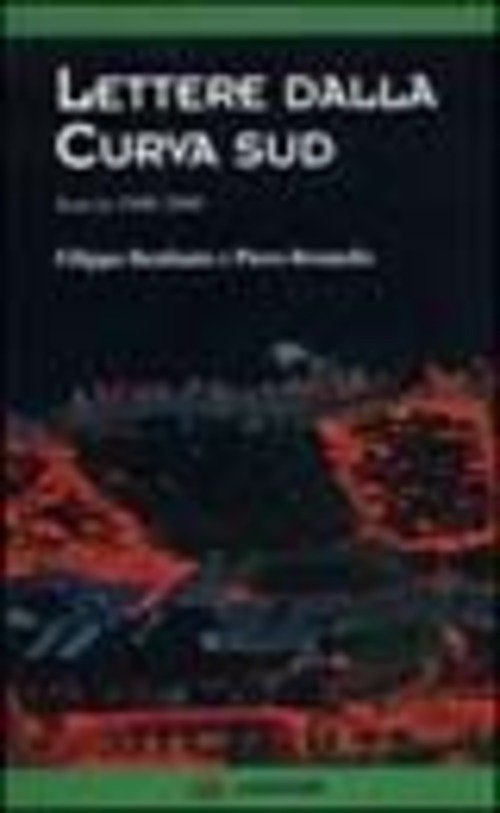 LETTERE DALLA CURVA SUD. VENEZIA 1998-2000