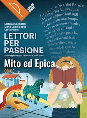 LETTORI PER PASSIONE. EPICA. PER LA SCUOLA MEDIA. CON E-BOOK. …
