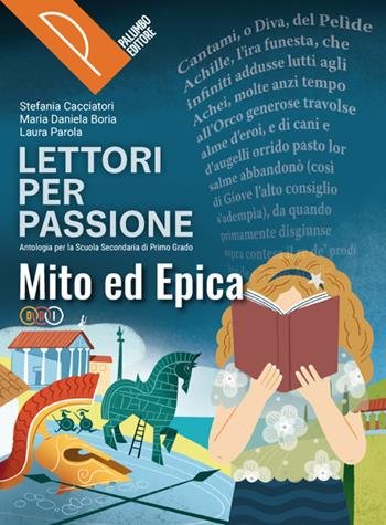LETTORI PER PASSIONE. EPICA. PER LA SCUOLA MEDIA. CON E-BOOK. …