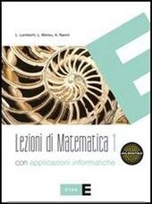 LEZIONI DI MATEMATICA CON APPLICAZIONI INFORMATICHE - VOL. 1 - …