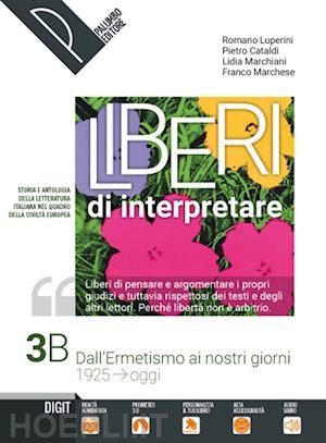 LIBERI DI INTERPRETARE. STORIA E TESTI DELLA LETTERATURA ITALIANA NEL …