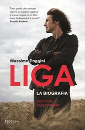LIGA. LA BIOGRAFIA. NUOVA EDIZ.