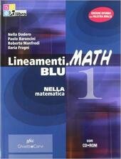 LINEAMENTI.MATH BLU. VOLUME 1 + INVALSI + CD-ROM