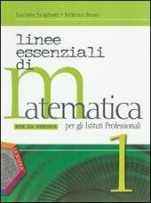 LINEE ESSENZIALI DI MATEMATICA VOL.1 PER LA RIFORMA PER GLI …