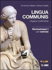 LINGUA COMMUNIS - MORFOSINTASSI 1 CON ESERCIZI