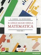 LINGUAGGIO DELLA MATEMATICA VOL 2