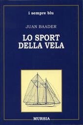 LO SPORT DELLA VELA