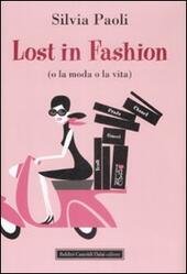 LOST IN FASHION (o la moda o la vita)