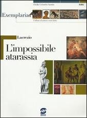 LUCREZIO - L'IMPOSSIBILE ATARASSIA
