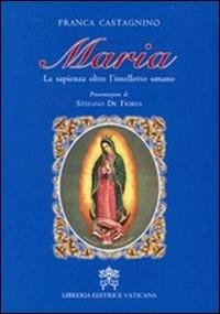 MARIA. LA SAPIENZA OLTRE L'INTELLETTO UMANO | Immagine principale