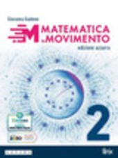 MATEMATICA IN MOVIMENTO. EDIZ. AZZURRA. PER IL PRIMO BIENNIO DELLE … | Immagine Gallery 2