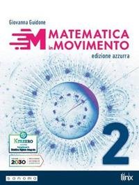 MATEMATICA IN MOVIMENTO. EDIZ. AZZURRA. PER IL PRIMO BIENNIO DELLE … | Immagine Gallery 4