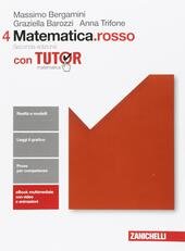 MATEMATICA.ROSSO 2ED. - VOL. 4 CON TUTOR (LDM). ND 2017