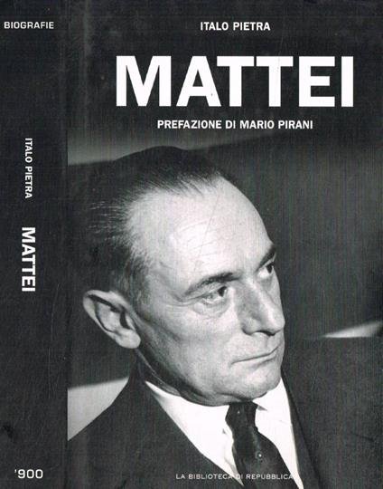 MATTEI PREFAZIONE DI MARIO PIRANI