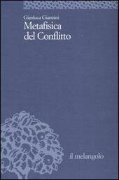 METAFISICA DEL CONFLITTO | Immagine Gallery 2