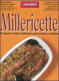 MILLERICETTE. IL CLASSICO DELLA TRADIZIONE GASTRONOMICA ITALIANA