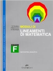 MODULI DI LINEAMENTI DI MATEMATICA - MOD. F - LICEI …