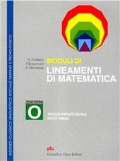 MODULI DI LINEAMENTI DI MATEMATICA - MOD. O - LICEI …
