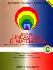 MODULI DI LINEAMENTI DI MATEMATICA - MODULO C X BIENNIO