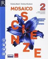 MOSAICO SCIENZE VOL. 2 LIBRO MISTO CON HUB LIBRO YOUNG. …