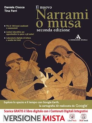 NARRAMI O MUSA. PER LE SCUOLE SUPERIORI. CON E-BOOK. CON …