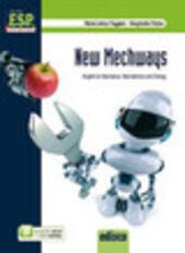 NEW MECHWAYS. ENGLISH FOR MECHANICS, MECHATRONICS AND ENERGY. E PROFESSIONALI. …