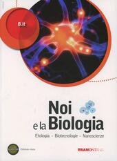 NOI E LA BIOLOGIA 5 ANNO SET - EDIZIONE MISTA. …
