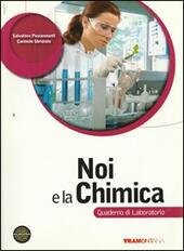 NOI E LA CHIMICA - QUADERNO DI LABORATORIO
