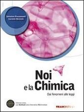 NOI E LA CHIMICA 1° BIENNIO - EDIZIONE MISTA. DAI …