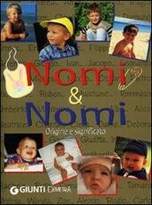 NOMI & NOMI ORIGINE E SIGNIFICATO