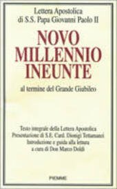 NOVO MILLENNIO INEUNTE AL TERMINE DEL GRANDE GIUBILEO Lettera apostolica …