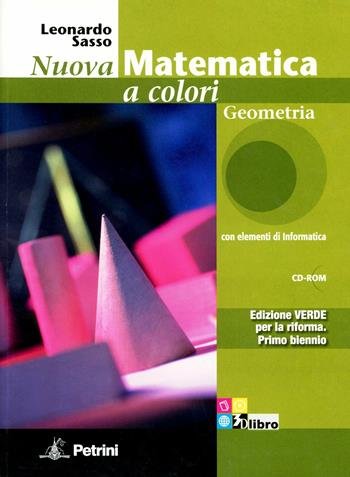 NUOVA MATEMATICA A COLORI. GEOMETRIA. CON QUADERNO DI RECUPERO. EDIZ. … | Immagine Gallery 3
