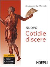 NUOVO COTIDIE DISCERE - GRAMMATICA. CORSO DI LATINO