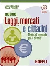 NUOVO LEGGI, MERCATI E CITTADINI + CD ROM