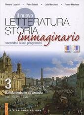 NUOVO LETTERATURA STORIA IMMAGINARIO (IL). DAL MANIERISMO ALL'ARCADIA (DAL 1545 …