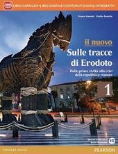 NUOVO SULLE TRACCE DI ERODOTO 1. LIBRO CARTACEO + ITE …