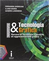 NUOVO TECNOLOGIA & GRAFICA. + QUADERNO DELLE COMPETENZE