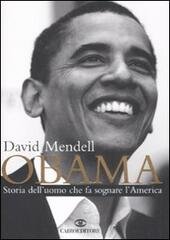 OBAMA STORIA DELL'UOMO CHE FA SOGNARE L'AMERICA
