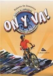 ON Y VA! CIVILTA' FRANCESE