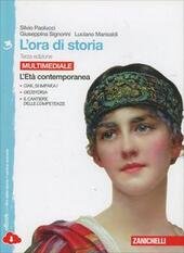 ORA DI STORIA - VOL. 3 ETA' CONTEMPORANEA MULTIMEDIALE (LDM). …