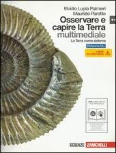 OSSERVARE E CAPIRE LA TERRA - LA TERRA COME SISTEMA …