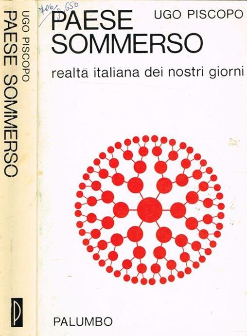 PAESE SOMMERSO. REALTÀ ITALIANA DEI NOSTRI GIORNI