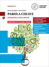 PAROLA CHIAVE. VOLUME UNICO. CON LA GRAMMATICA A COLPO D'OCCHIO. …