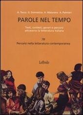 PAROLE NEL TEMPO - EDIZIONE CON ESPANSIONI ON-LINE. TESTI, CONTESTI, …