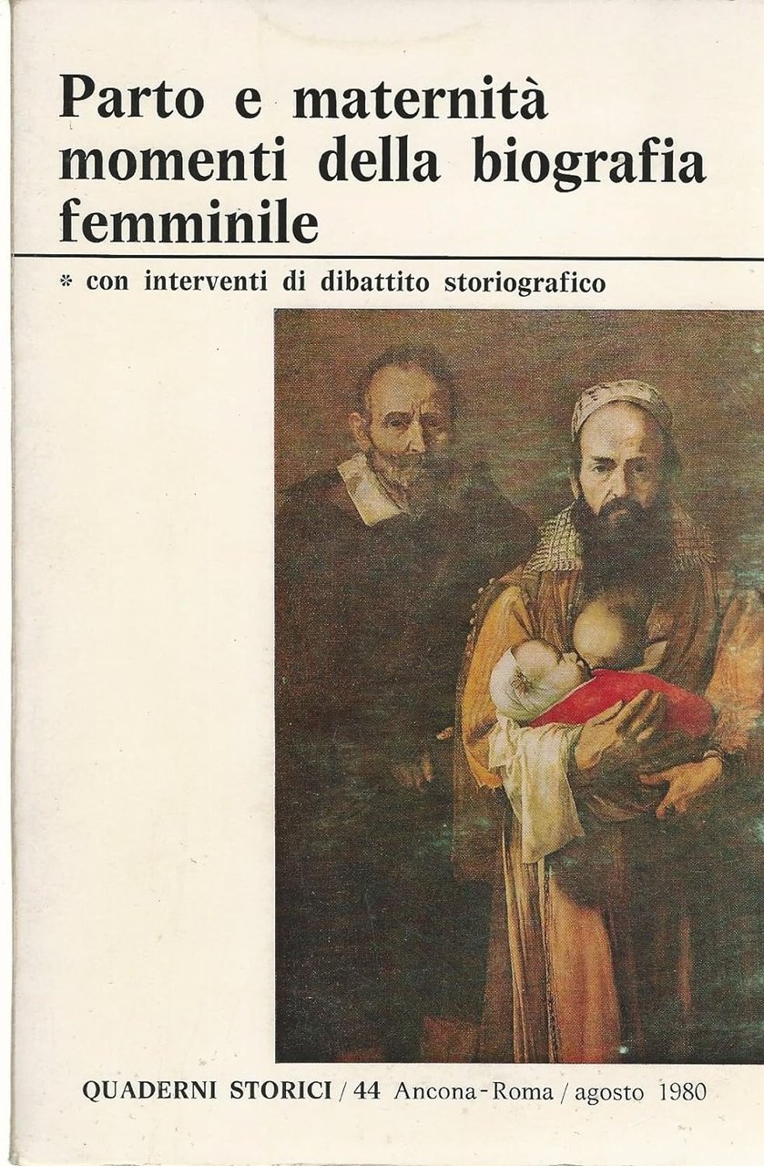 PARTO E MATERNITA' MOMENTI DELLA BIOGRAFIA FEMMINILE
