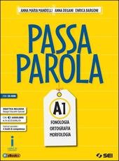 PASSAPAROLA - PACK. VOL. A1+CD+A2+B+TEST D'INGRESSO+MAPPE SCHEMI E TABELLE+LABORATORIO