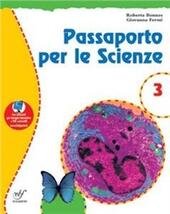 PASSAPORTO PER LE SCIENZE - VOL. 3