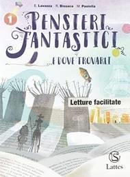 PENSIERI FANTASTICI. E DOVE TROVARLI. D.S.A. PER LA SCUOLA MEDIA. … | Immagine principale